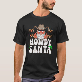 Westerne Retro Howdy Santa Cowboy Boots Christmas  T-shirt