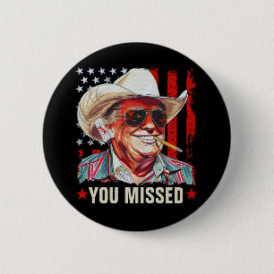 Westerne Trump Cowboy   Je hebt Trump 2024 gemist Ronde Button 5,7 Cm