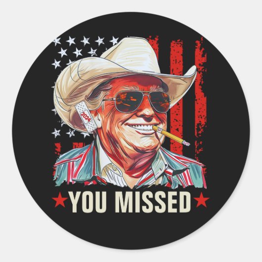 Westerne Trump Cowboy | Je hebt Trump 2024 gemist Ronde Sticker (Voorkant)