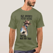 Westerse Cowboy Pensioen Humor T-shirt (Voorkant)