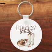 Westerse Rustige Dirty Thirty 30e Verjaardagsfeest Sleutelhanger (Voorkant)