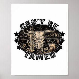 Westerse stierenschedel uit het land kan niet gete poster