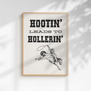 Westerse Wilde Westen Cowboy Hootin Leidt tot Holl Poster