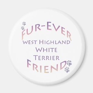 Westie Furever Vriend Magneet