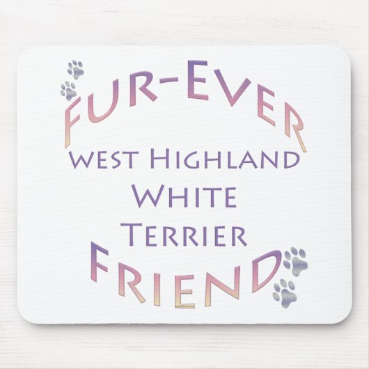 Westie Furever Vriend Muismat (Voorkant)