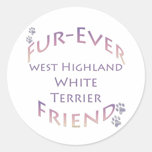 Westie Furever Vriend Ronde Sticker (Voorkant)
