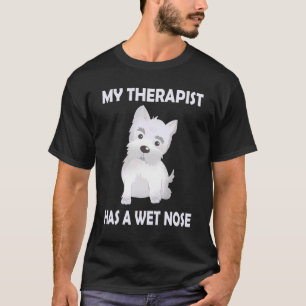 Westie-hond Moeder Zegt Mijn therapeut heeft een T-shirt