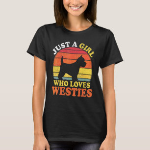 Westie Hond Retro Gewoon Een Meisje Dat Van Westi T-shirt