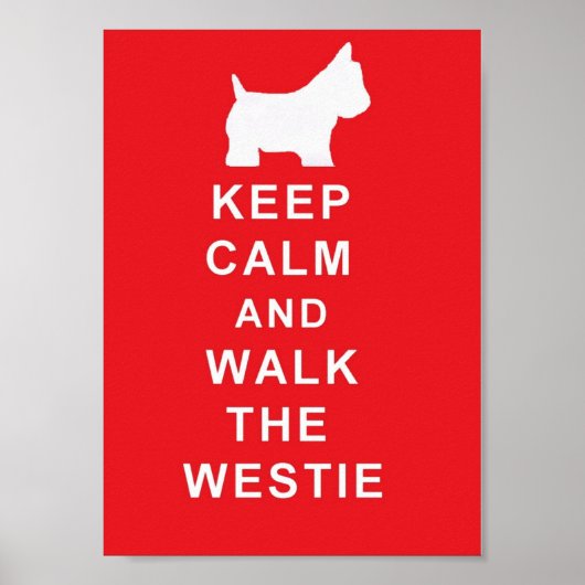 Westie Keep Calm en Walk het westie poster (Voorkant)