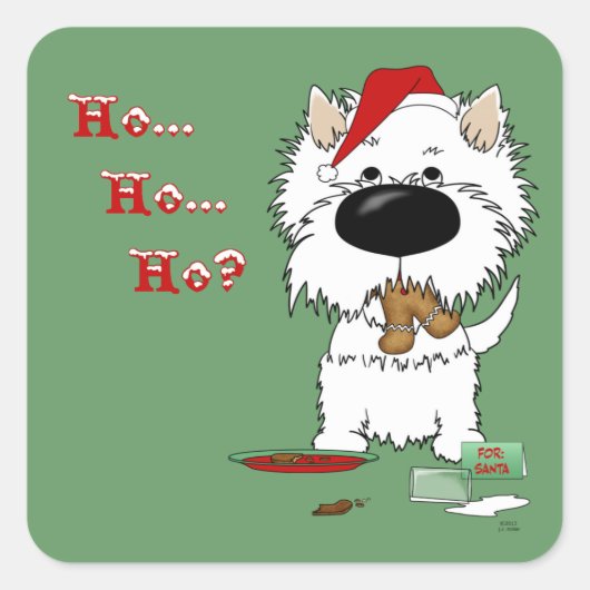 Westie Kerstmis - Hoe Ho Ho??? Vierkante Sticker (Voorkant)