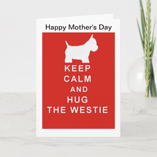 Westie Moederdag Kaart Mama Mama Vrouw Blijf Kalm (Voorkant)
