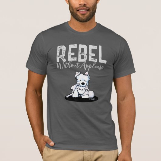 Westie Rebel Without Applause T-shirt (Voorkant)