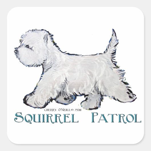 Westie Squirrel Patrol Vierkante Sticker (Voorkant)