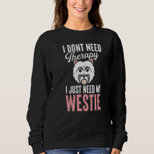 Westie Therapy West Highland White Terrier Owner D Trui