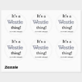 Westie Thing Ronde Sticker (Vel)