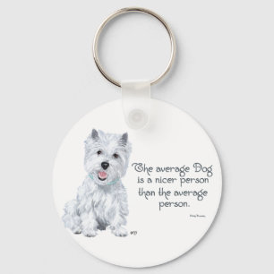 Westie Wisdom - De gemiddelde hond is een aardige  Sleutelhanger
