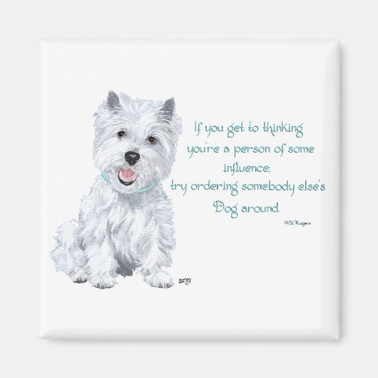 Westie Wisdom - Influent? Magneet (Voorkant)