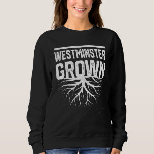 Westminster Grown Resident Local Pride Hometown Trui
