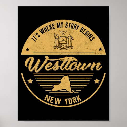 Westtown New York Its Where My Story Begins  Poster (Voorkant)