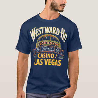 Westward Ho Hotel & Casino T-shirt