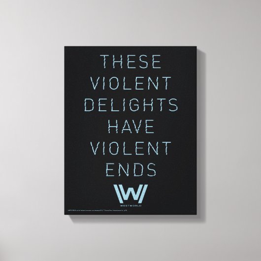 Westworld | Typografie-citaat "Violent Delights" Canvas Afdruk (Voorkant)