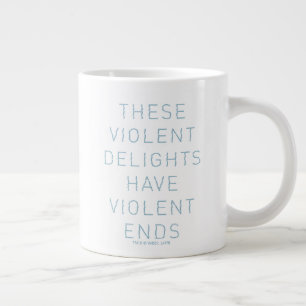 Westworld   Typografie-citaat "Violent Delights" Grote Koffiekop
