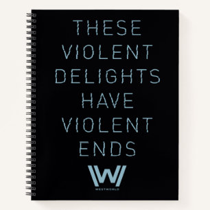 Westworld Typografie-citaat "Violent Delights" Notitieboek