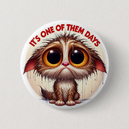 "Wet Cat Days" Button - Soggy Feline