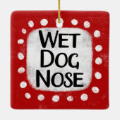 Wet Dog Nose Ornament (Achterkant)