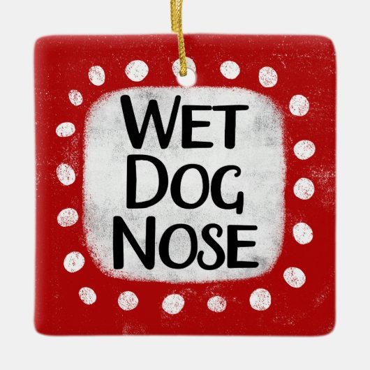 Wet Dog Nose Ornament (Voorkant)
