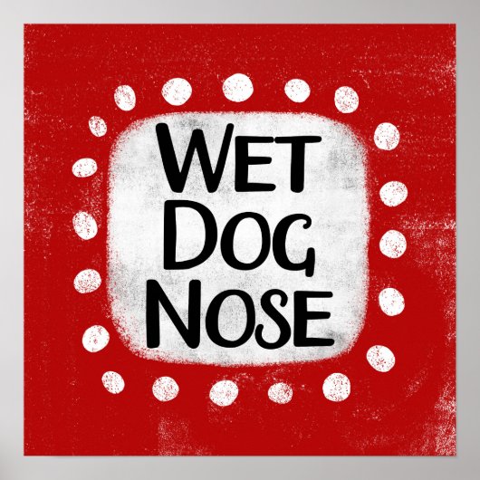 Wet Dog Nose Poster Wall Art (Voorkant)