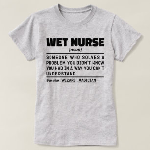 Wet Nurse Noun Definition Kinderen Zorg Grappige M T-shirt