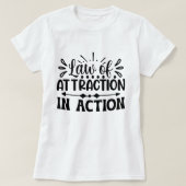 Wet van aantrekkingskracht in actie Motivatie gewo T-shirt (Design voorkant)