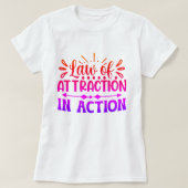 Wet van aantrekkingskracht in actie Motivatie gewo T-shirt (Design voorkant)
