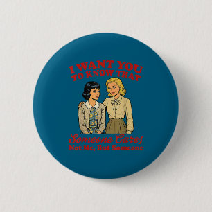 Weten dat iemand zich bekommert, niet maar iemand ronde button 5,7 cm