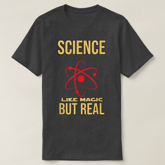 WETENSCHAP ALS MAGIC MAAR ECHT - grappige tekst - T-shirt (Design voorkant)