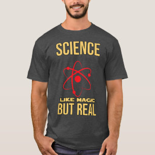 WETENSCHAP ALS MAGIC MAAR ECHT - grappige tekst -  T-shirt