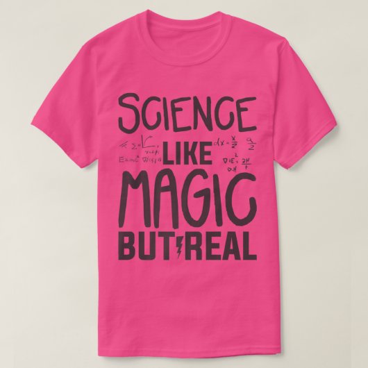 Wetenschap als Magic, maar Real Teacher Premi T-shirt (Design voorkant)