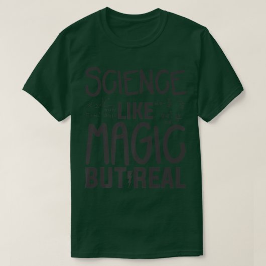 Wetenschap als Magic, maar Real Teacher Premi T-shirt (Design voorkant)