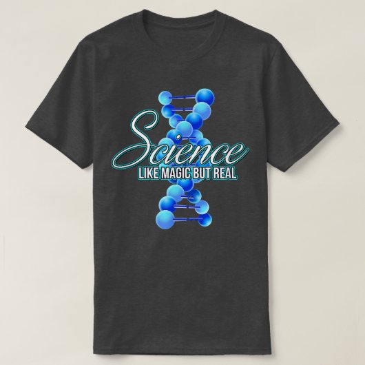 Wetenschap als Magisch maar Echt grappig Shirt (Design voorkant)