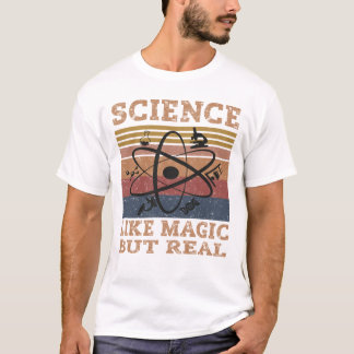 Wetenschap als Magisch maar Echt T-shirt