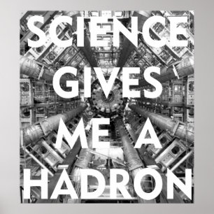 Wetenschap geeft me een Hadron Collider I Love Sci Poster