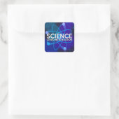 WETENSCHAP GEEFT ME EEN HADRON VIERKANTE STICKER (Tas)
