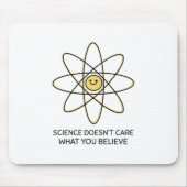 Wetenschap geeft niet om wat je gelooft muismat (Voorkant)