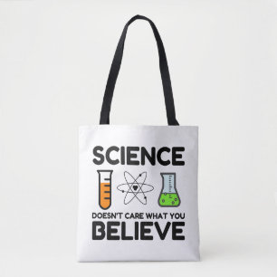 Wetenschap geeft niet om wat je gelooft tote bag
