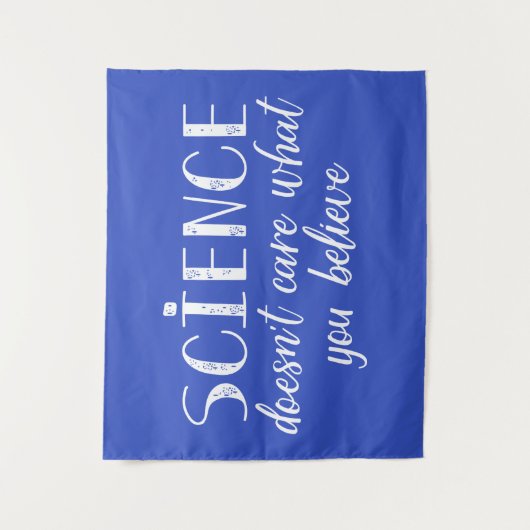 Wetenschap geeft niet om wat je gelooft wandkleed (Voorkant)