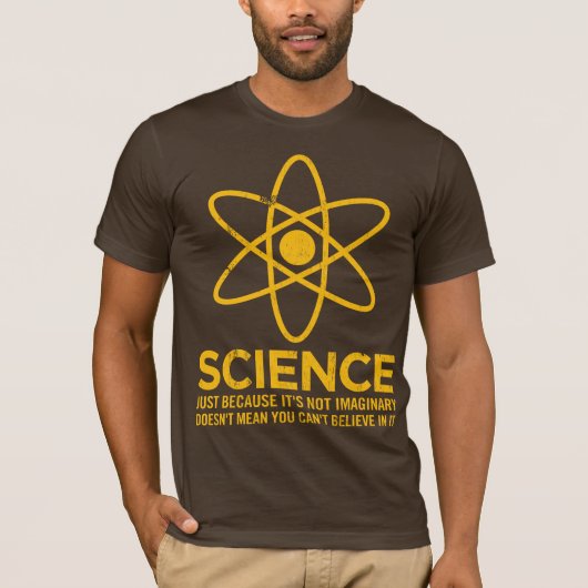 Wetenschap - gewoon omdat het niet denkbeeldig is. t-shirt (Voorkant)