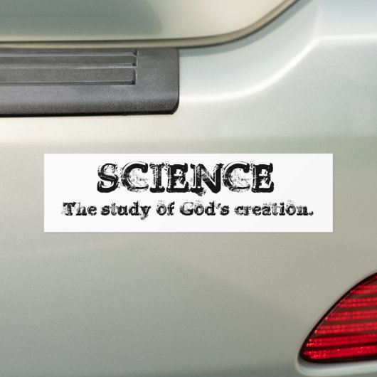 Wetenschap - Gods schepping Bumpersticker (Op auto)