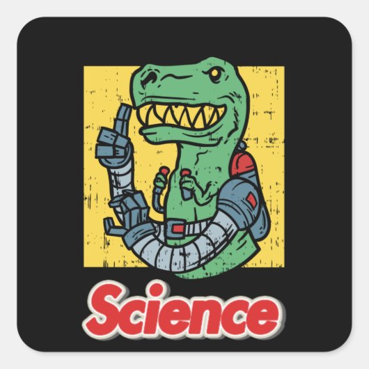 Wetenschap - Grappige T-Rex dinosaurus met robotar Vierkante Sticker (Voorkant)