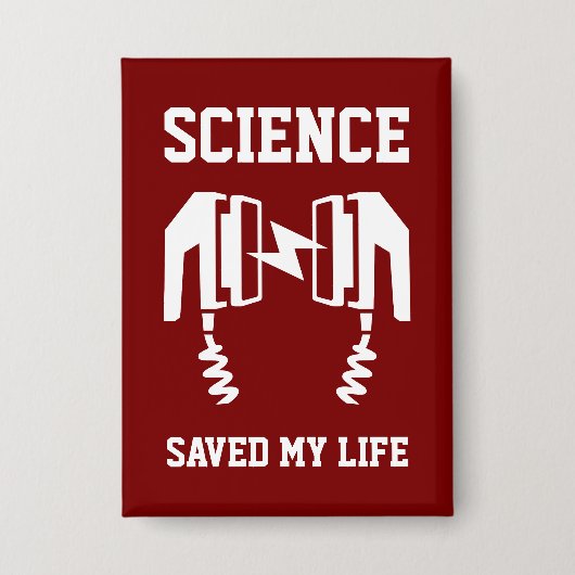 Wetenschap heeft mijn leven gered button (Voorkant)